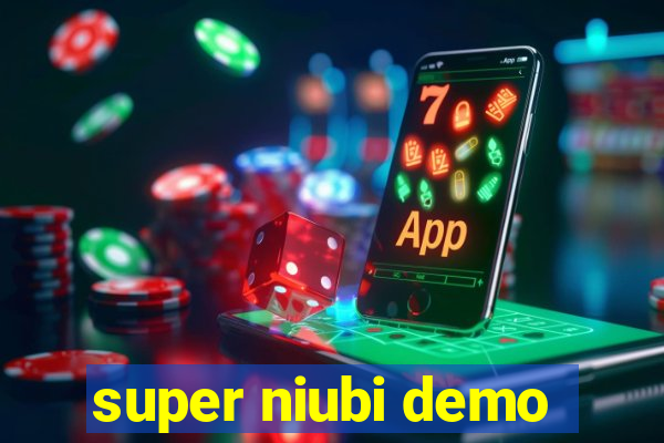 super niubi demo